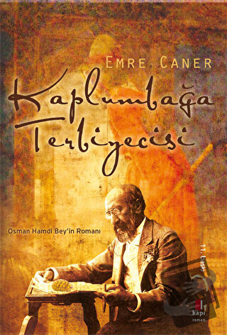 Kaplumbağa Terbiyecisi - Emre Caner - Kapı Yayınları - Fiyatı - Yoruml