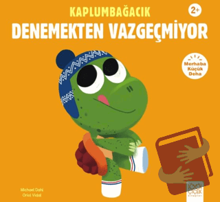 Kaplumbağacık Denemekten Vazgeçmiyor - Michael Dahl - 1001 Çiçek Kitap