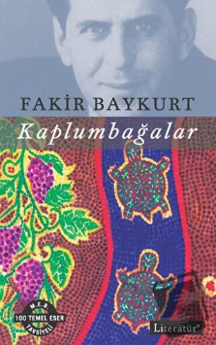 Kaplumbağalar - Fakir Baykurt - Literatür Yayıncılık - Fiyatı - Yoruml