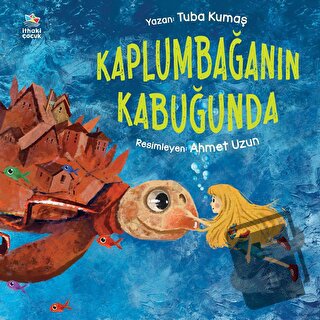 Kaplumbağanın Kabuğunda - Tuba Kumaş - İthaki Çocuk Yayınları - Fiyatı