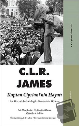 Kaptan Cipriani’nin Hayatı - C. L. R. James - ZoomKitap - Fiyatı - Yor