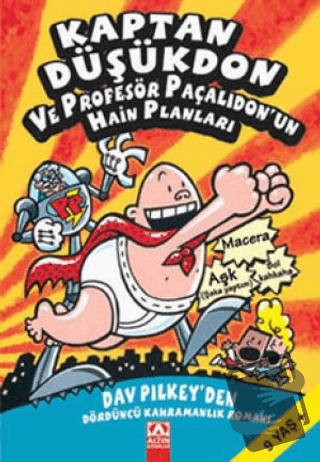 Kaptan Düşükdon 4. Kitap - Dav Pilkey - Altın Kitaplar - Fiyatı - Yoru