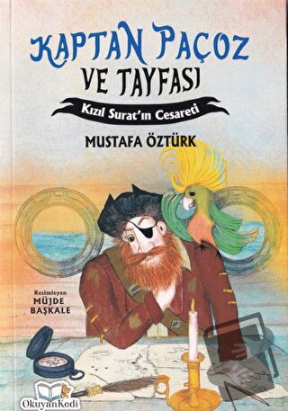 Kaptan Paçoz ve Tayfası Kızıl Suratın Cesareti - Mustafa Öztürk - Okuy