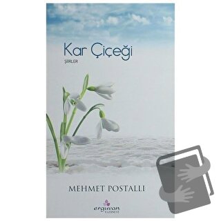 Kar Çiçeği - Mehmet Postallı - Erguvan Yayınevi - Fiyatı - Yorumları -