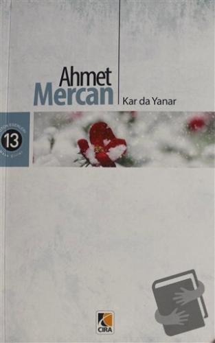 Kar da Yanar - Ahmet Mercan - Çıra Yayınları - Fiyatı - Yorumları - Sa