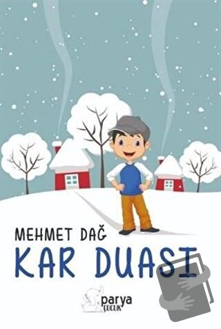 Kar Duası - Mehmet Dağ - Parya Kitap - Fiyatı - Yorumları - Satın Al