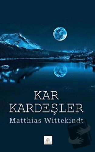 Kar Kardeşler - Matthias Wittekindt - Kyrhos Yayınları - Fiyatı - Yoru