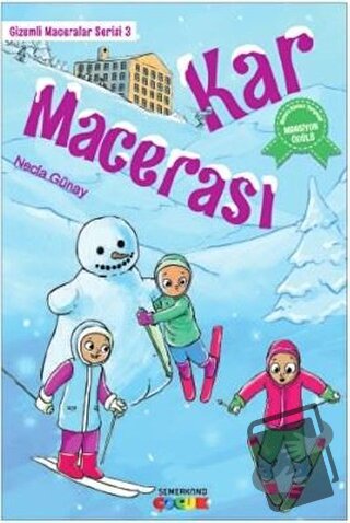 Kar Macerası - Gizemli Maceralar Serisi 3 - Necla Günay - Semerkand Ço