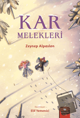 Kar Melekleri - Zeynep Alpaslan - Redhouse Kidz Yayınları - Fiyatı - Y