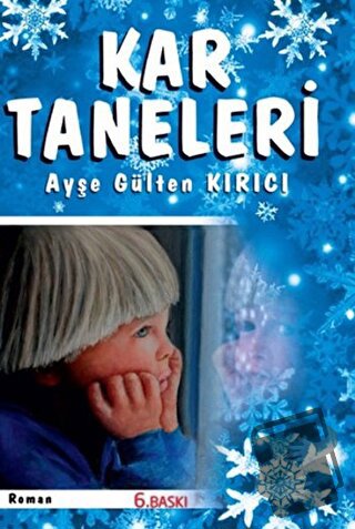 Kar Taneleri - Ayşe Gülten Kırıcı - Sokak Kitapları Yayınları - Fiyatı