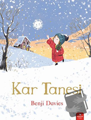 Kar Tanesi - Benji Davies - Redhouse Kidz Yayınları - Fiyatı - Yorumla