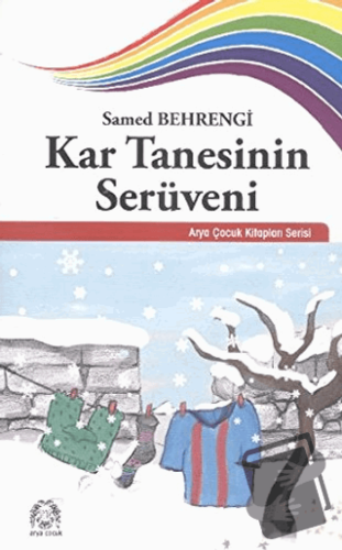 Kar Tanesinin Serüveni - Samed Behrengi - Arya Yayıncılık - Fiyatı - Y