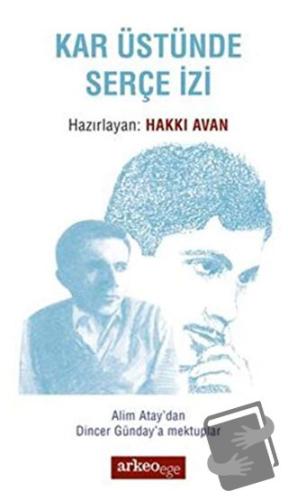 Kar Üstünde Serçe İzi - Hakkı Avan - Arkeoloji ve Sanat Yayınları - Fi