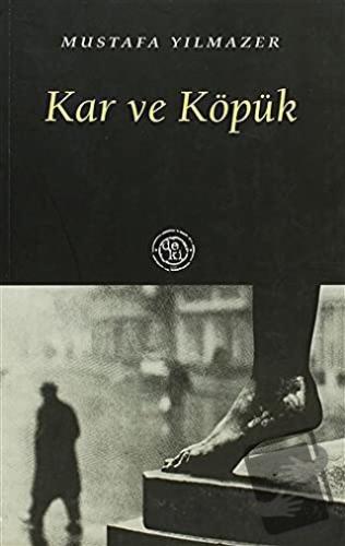 Kar ve Köpük - Mustafa Yılmazer - De Ki Yayınları - Fiyatı - Yorumları