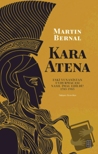 Kara Atena - Martin Bernal - Ketebe Yayınları - Fiyatı - Yorumları - S