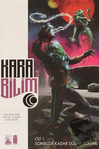 Kara Bilim Cilt 1 - Rick Remender - Arka Bahçe Yayıncılık - Fiyatı - Y