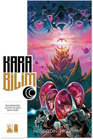 Kara Bilim Cilt 2 - Hoşgeldin Hiçlik - Rick Remender - Arka Bahçe Yayı