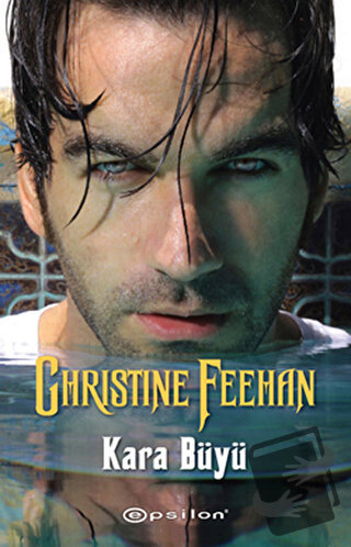 Kara Büyü - Christine Feehan - Epsilon Yayınevi - Fiyatı - Yorumları -