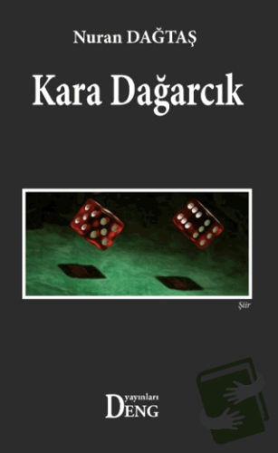 Kara Dağarcık - Nuran Dağtaş - Deng Yayınları - Fiyatı - Yorumları - S