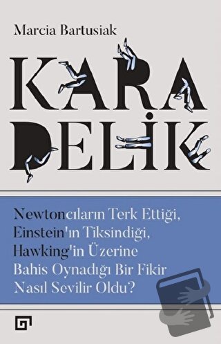 Kara Delik - Marcia Bartusiak - Koç Üniversitesi Yayınları - Fiyatı - 