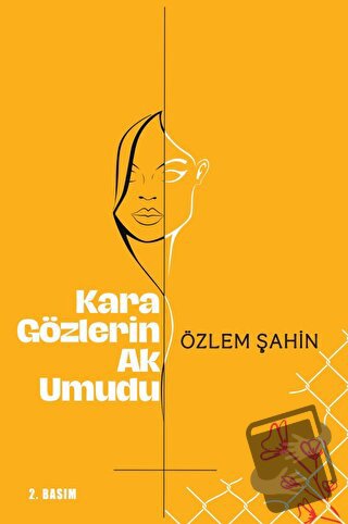 Kara Gözlerin Ak Umudu - Özlem Şahin - Sarmal Kitabevi - Fiyatı - Yoru