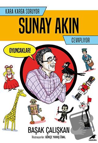 Kara Karga Soruyor Sunay Akın Cevaplıyor - Başak Çalışkan - Kara Karga