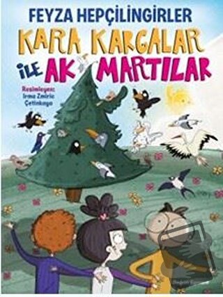 Kara Kargalar İle Ak Martılar - Feyza Hepçilingirler - Doğan Egmont Ya