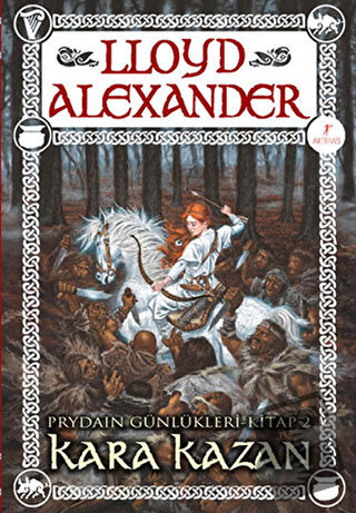 Kara Kazan - Prydain Günlükleri Kitap 2 - Lloyd Alexander - Artemis Ya