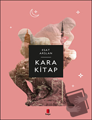 Kara Kitap - Esat Arslan - Kapı Yayınları - Fiyatı - Yorumları - Satın