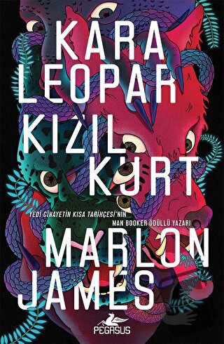 Kara Leopar Kızıl Kurt - Marlon James - Pegasus Yayınları - Fiyatı - Y