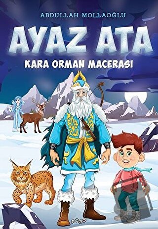 Kara Orman Macerası - Ayaz Ata - Abdullah Mollaoğlu - Pogo Çocuk - Fiy