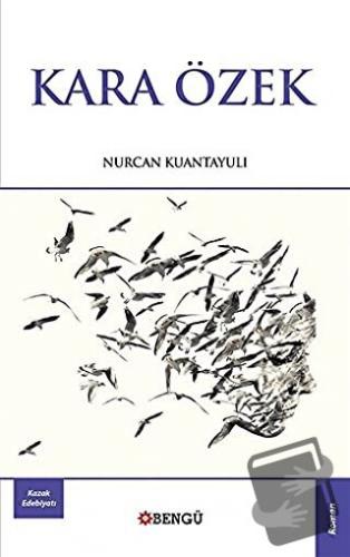 Kara Özek - Nurcan Kuantayuli - Bengü Yayınları - Fiyatı - Yorumları -