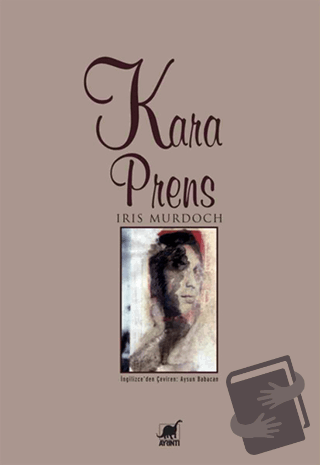 Kara Prens - Iris Murdoch - Ayrıntı Yayınları - Fiyatı - Yorumları - S