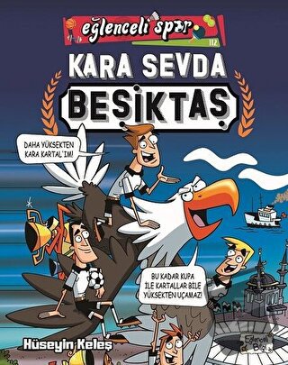 Kara Sevda Beşiktaş - Hüseyin Keleş - Eğlenceli Bilgi Yayınları - Fiya