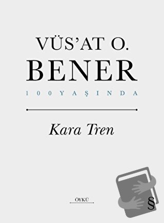 Kara Tren (Ciltli) - Vüs'at O. Bener - Everest Yayınları - Fiyatı - Yo