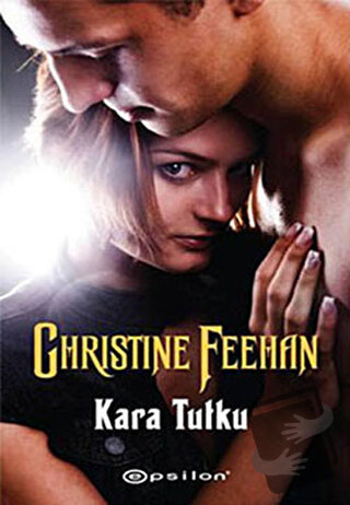 Kara Tutku - Christine Feehan - Epsilon Yayınevi - Fiyatı - Yorumları 