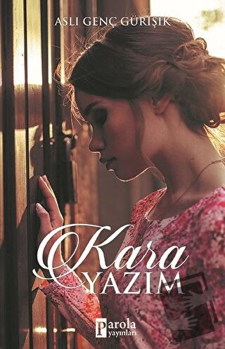 Kara Yazım - Aslı Genç Gürışık - Parola Yayınları - Fiyatı - Yorumları