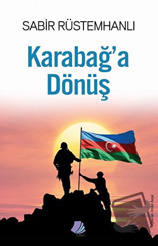 Karabağ’a Dönüş - Sabir Rüstemhanlı - Turay Kitap Yayıncılık - Fiyatı 