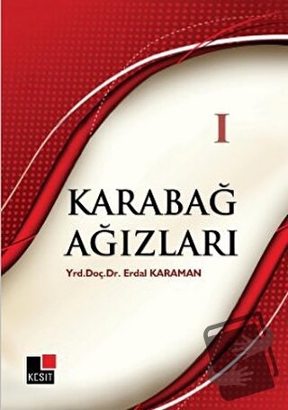 Karabağ Ağızları 1 - Erdal Karaman - Kesit Yayınları - Fiyatı - Yoruml