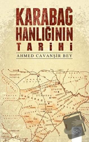 Karabağ Hanlığının Tarihi - Ahmed Cavanşir Bey - Post Yayınevi - Fiyat