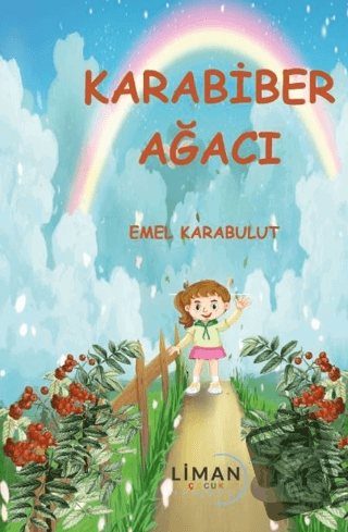 Karabiber Ağacı - Emel Karabulut - Liman Çocuk Yayınevi - Fiyatı - Yor