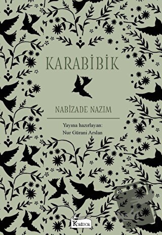 Karabibik (Bez Cilt) (Ciltli) - Nabizade Nazım - Koridor Yayıncılık - 