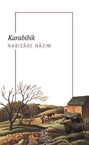 Karabibik - Nabizade Nazım - Dekalog Yayınları - Fiyatı - Yorumları - 