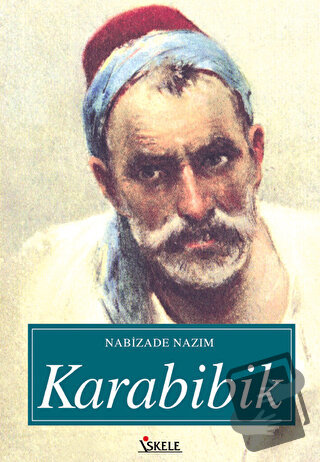 Karabibik - Nabizade Nazım - İskele Yayıncılık - Fiyatı - Yorumları - 