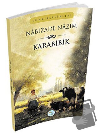 Karabibik - Nabizade Nazım - Maviçatı Yayınları - Fiyatı - Yorumları -