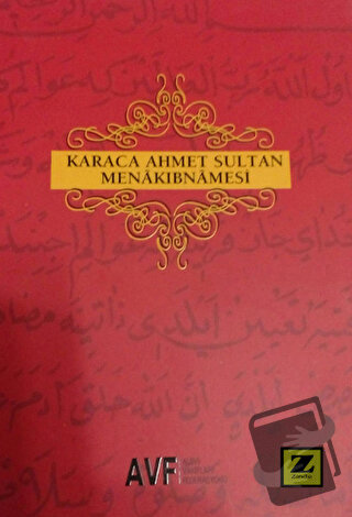 Karaca Ahmet Sultan Menakıbnamesi - İzzettin Doğan - Zinde Yayıncılık 