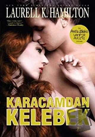 Karacamdan Kelebek - Laurell K. Hamilton - Artemis Yayınları - Fiyatı 