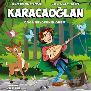 Karacaoğlan - Doğa Sevgisinin Önemi - Ahmet Haldun Terzioğlu - Pogo Ço