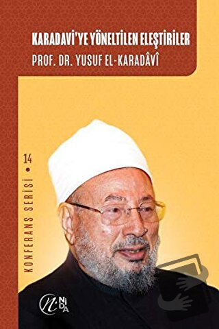 Karadavi'ye Yöneltilen Eleştiriler - Yusuf el-Karadavi - Nida Yayınlar