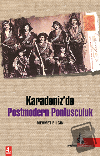 Karadeniz’de Postmodern Pontusculuk - Mehmet Bilgin - Doğu Kütüphanesi